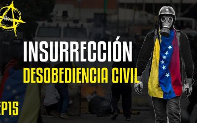 #ANARCOS EP15 – Desobediencia civil #Insurrección