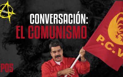 #ANARCOS EP06 – El comunismo